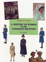 History of Women in the Canadian Military 2920718797 Book Cover