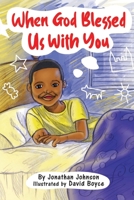 When God Blessed Us With You 1734366265 Book Cover