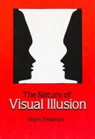 The Nature of Visual Illusion 0486291057 Book Cover