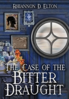 The Case of the Bitter Draught 0648763609 Book Cover