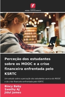 Perceção dos estudantes sobre os MOOC e a crise financeira enfrentada pelo KSRTC 6207252772 Book Cover