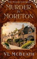 Murder in Moreton 1999942671 Book Cover