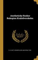 Aestheticky Rozbor Rukopisu Kralodvorskeho. 1010387790 Book Cover