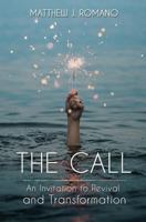 The Call: An Invitation to Revival and Transformation 1620206153 Book Cover