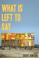 What Is Left To Say 1941783953 Book Cover