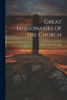 Great Missionaries of the Church 1022208101 Book Cover