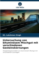 Untersuchung von bituminösem Mischgut mit verschiedenen Gesteinskörnungen: Festigkeitseigenschaften von bituminösem Mischgut mit verschiedenen Zuschlägen 6204135252 Book Cover