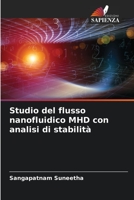 Studio del flusso nanofluidico MHD con analisi di stabilità 6205602377 Book Cover