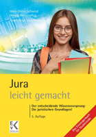 Jura - Leicht Gemacht: Der Entscheidende Wissensvorsprung: Die Juristischen Grundlagen! 3874403629 Book Cover