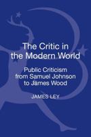 Critic in the Modern World 1623569311 Book Cover