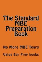 The Standard MBE Preparation Book: No More MBE Tears 1500295833 Book Cover