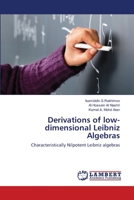 Derivations of low-dimensional Leibniz Algebras: Characteristically Nilpotent Leibniz algebras 3659152706 Book Cover