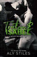Tristan & Isabel: Apartment 11F B0B2FB6B44 Book Cover