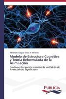 Modelo de Estructura Cognitiva y Teoria Reformulada de La Asimilacion 3639551842 Book Cover