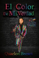 El Color De Mi Verdad B0H47SM89L Book Cover