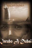 Incubo a Dubai 149427521X Book Cover