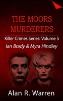Moors Murders: Ian Brady & Myra Hindley 1987902602 Book Cover