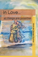 In Love...all things are possible: Love beyond the Vietnam Conflict 0985563915 Book Cover