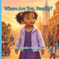 Where are You, Family? B0GRSJ13NW Book Cover