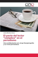 El pacto del lector cómplice en el periodismo 3659071846 Book Cover