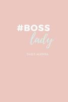 #boss Lady - Female Entrepreneur - Solopreneur - Girl Boss Daily Agenda 1093124709 Book Cover