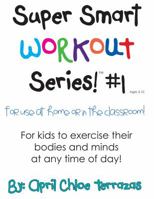 Super Smart Workout Series #1 0984384863 Book Cover