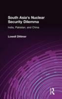 South Asia's Nuclear Security Dilemma: India, Pakistan, And China 0765614197 Book Cover