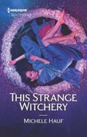 This Strange Witchery 1335629688 Book Cover