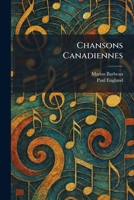 Chansons Canadiennes 1025541960 Book Cover