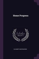 Home progress 1378623223 Book Cover