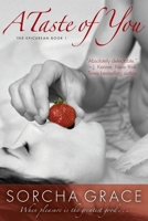 A Taste of You: The Epicurean Series Book 1 1624671586 Book Cover