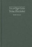 Grace And Human Freedom In The Theology Of Henri Bouillard 1933146052 Book Cover