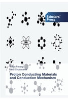 Proton Conducting Materials and Conduction Mechanism 3639768884 Book Cover