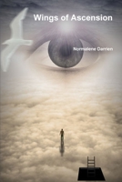 Wings of Ascension 1470967138 Book Cover