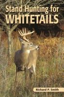 Stand Hunting for Whitetails 087341439X Book Cover