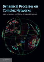 Dynamical Processes on Complex Networks 1107626250 Book Cover