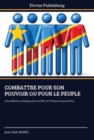 Combattre Pour Son Pouvoir Ou Pour Le Peuple (French Edition) 6209640427 Book Cover