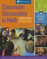 Classroom Discussions In Math: A Teacher's Guide for Using Talk Moves to Support the Common Core and More, Grades K-6: A Multimedia Professional Learning Resource 1935099566 Book Cover
