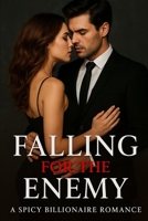 FALLING FOR THE ENEMY: 'And destiny was written..' B0FT1H4P2L Book Cover