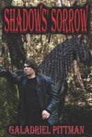Shadows' Sorrow (Morovian Destiny) (Volume 1) 1986281019 Book Cover