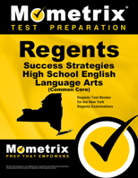 Regents Success Strategies High School English Language Arts (Common Core) Study Guide: Regents Test Review for the New York Regents Examinations 1630948756 Book Cover