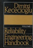 Reliability Engineering Handbook, Volume 1 013772294X Book Cover