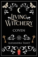 Living Witchery Coven 0648270157 Book Cover