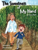The Sweetness of My Island B0GPPRXM69 Book Cover
