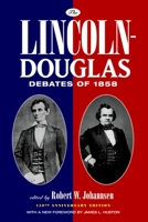 The Lincoln-Douglas Debates of 1858 0195339428 Book Cover