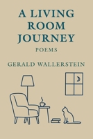 A Living Room Journey: Poems 1969031069 Book Cover