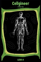 Cellgineer: A Poetic Tale B0B9QLTHVW Book Cover