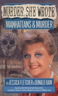 Murder, She Wrote: Manhattans  &  Murder (Murder She Wrote) 0451181425 Book Cover