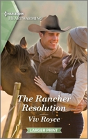 The Rancher Resolution: A Clean and Uplifting Romance 1335475664 Book Cover