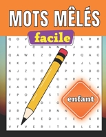 Mots mêlés - facile | enfant: jeu de réflexion pour les fanatiques des mots cachés | idée cadeau B0BDXLYPGT Book Cover